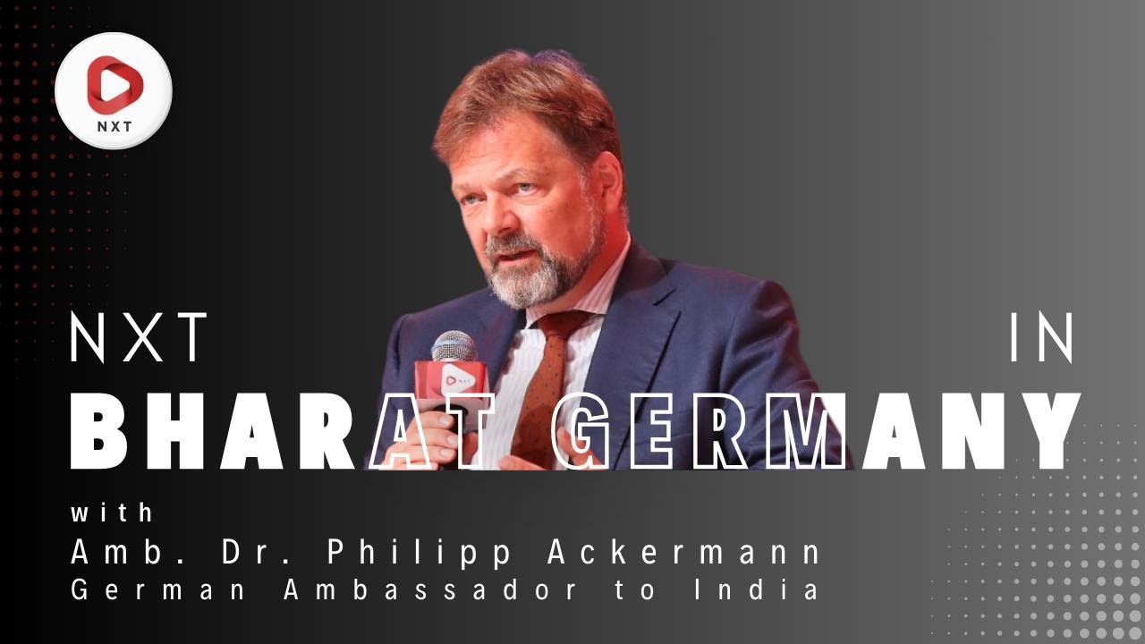 HE Amb. Dr. Philipp Ackermann on India-Germany Relations
